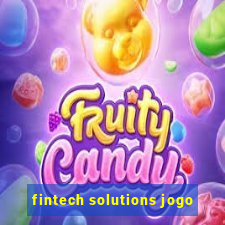 fintech solutions jogo